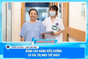 Bằng Cao đẳng Điều dưỡng có giá trị như thế nào?