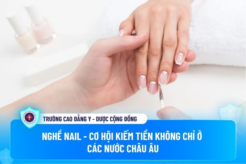 Nghề nail - cơ hội kiếm tiền không chỉ ở các nước Châu Âu Nghề nail - cơ hội kiếm tiền không chỉ ở các nước Châu Âu