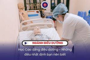 Học Cao đẳng điều dưỡng – Những điều nhất định bạn nên biết