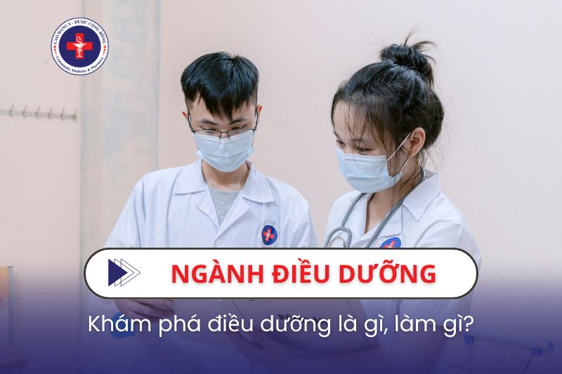 Khám phá điều dưỡng là gì, làm gì?