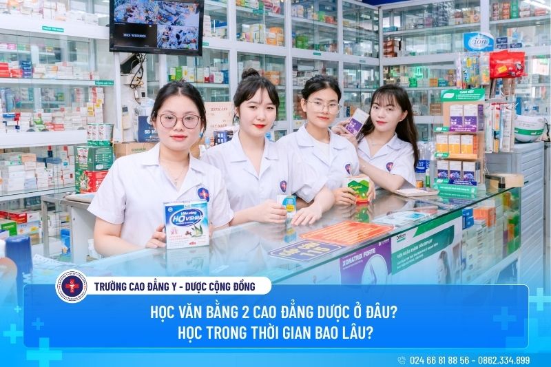 Học văn bằng 2 cao đẳng Dược ở đâu? Học trong thời gian bao lâu?