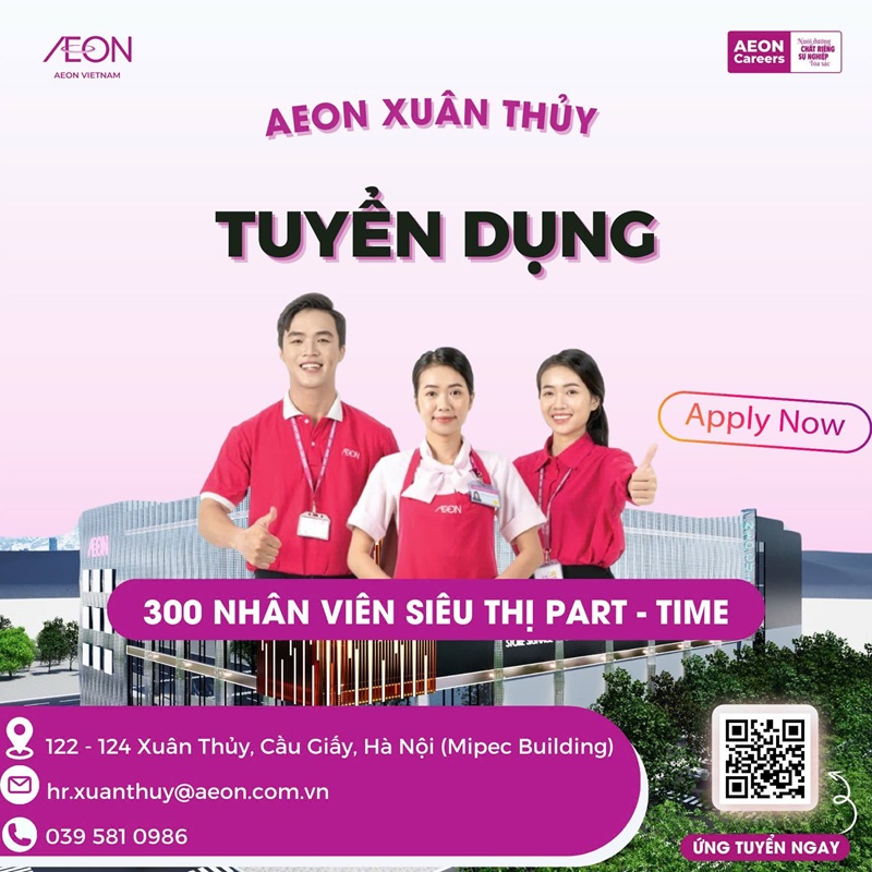 Aeon Xuân Thủy tuyển dụng 300 vị trí nhân viên siêu thị bán thời gian
