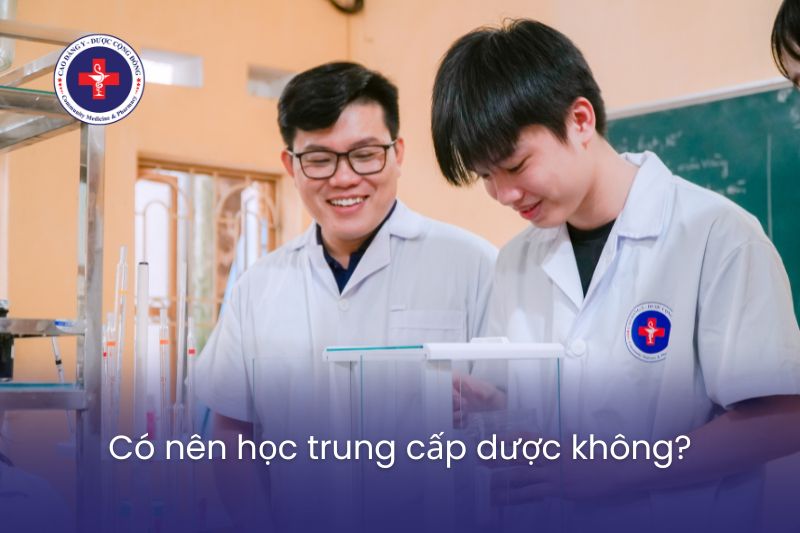 Có nên học trung cấp dược không?