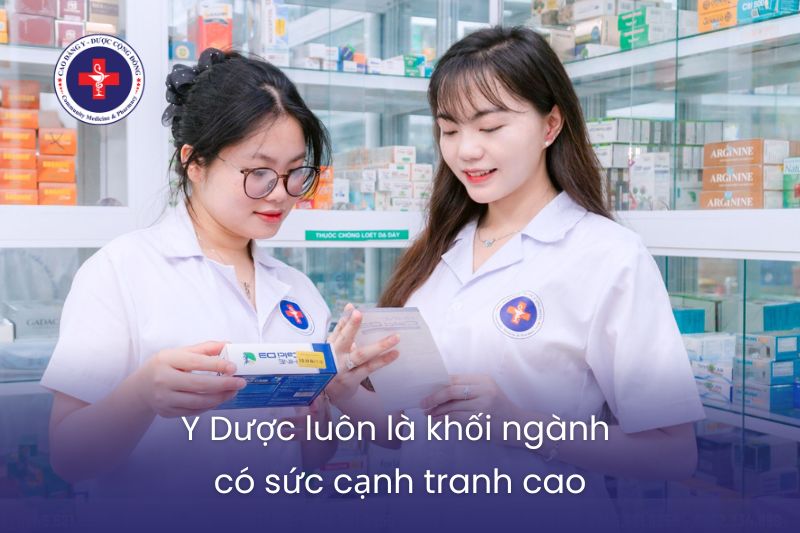 Y Dược luôn là khối ngành có sức cạnh tranh cao