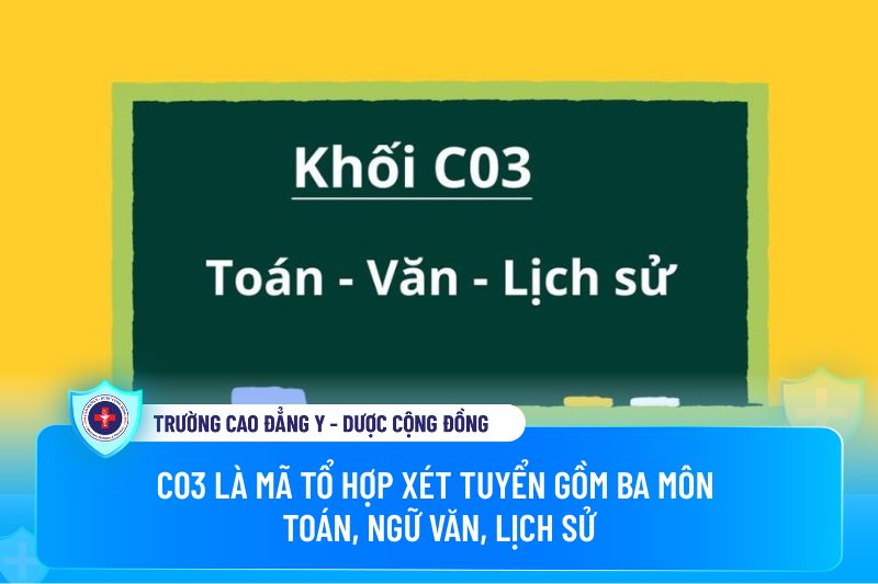 Khối C03 gồm những môn nào?