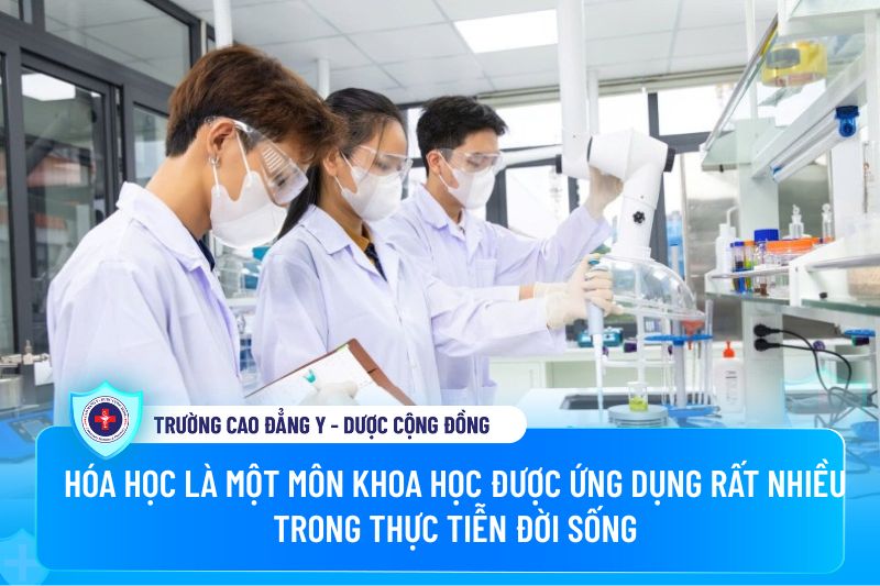 Hóa học là một môn khoa học được ứng dụng rất nhiều trong thực tiễn đời sống