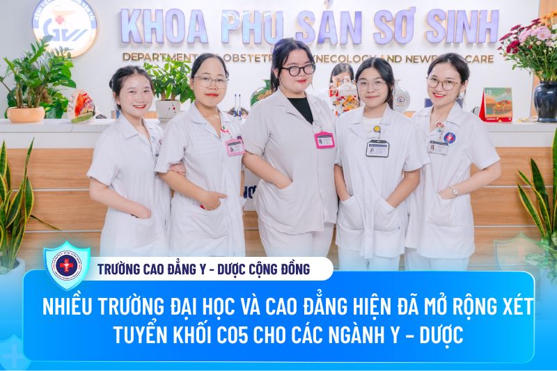 Nhiều trường đại học và cao đẳng hiện đã mở rộng xét tuyển khối C05 cho các ngành Y – Dược