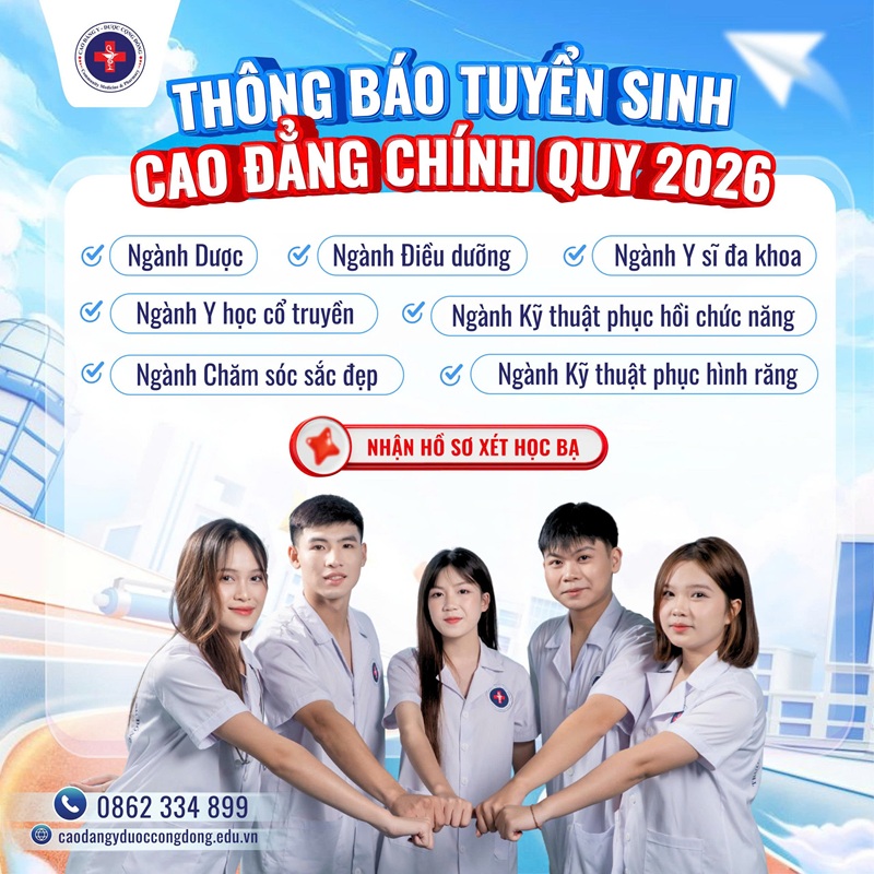 Trường Cao đẳng Y - Dược Cộng đồng thông báo tuyển sinh cao đẳng chính quy năm 2026