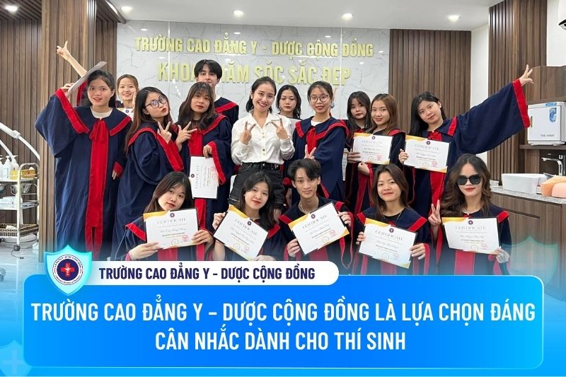 Trường Cao đẳng Y – Dược Cộng đồng là lựa chọn đáng cân nhắc dành cho thí sinh 