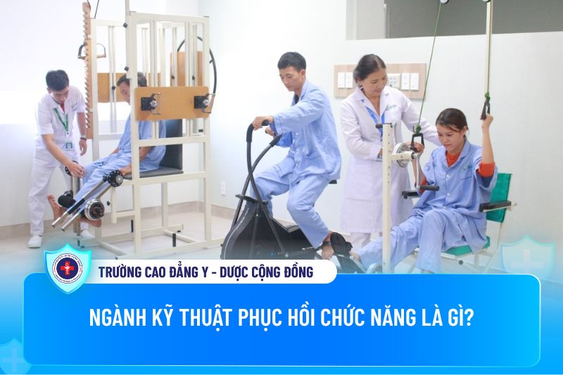Ngành kỹ thuật phục hồi chức năng là gì? 