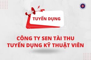 Công ty Sen Tài Thu tuyển dụng Kỹ thuật viên