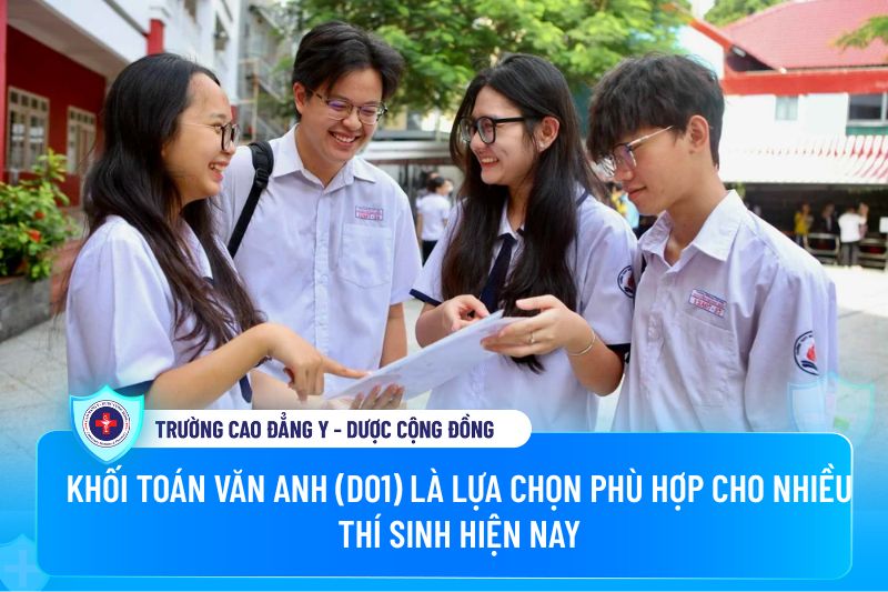 khối Toán Văn Anh (D01) là lựa chọn phù hợp cho nhiều thí sinh hiện nay