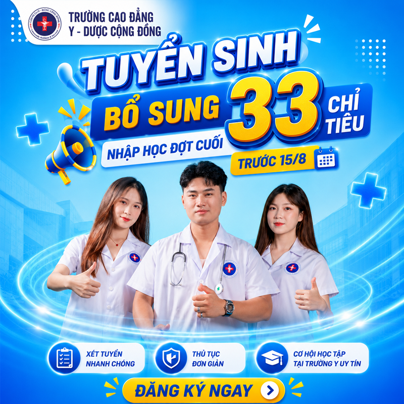Trường Cao đẳng Y - Dược Cộng đồng tuyển sinh bổ sung 33 chỉ tiêu cuối năm 2026